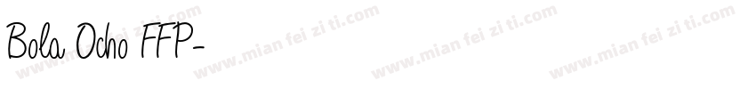 Bola Ocho FFP字体转换